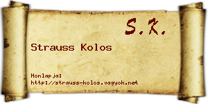 Strauss Kolos névjegykártya
